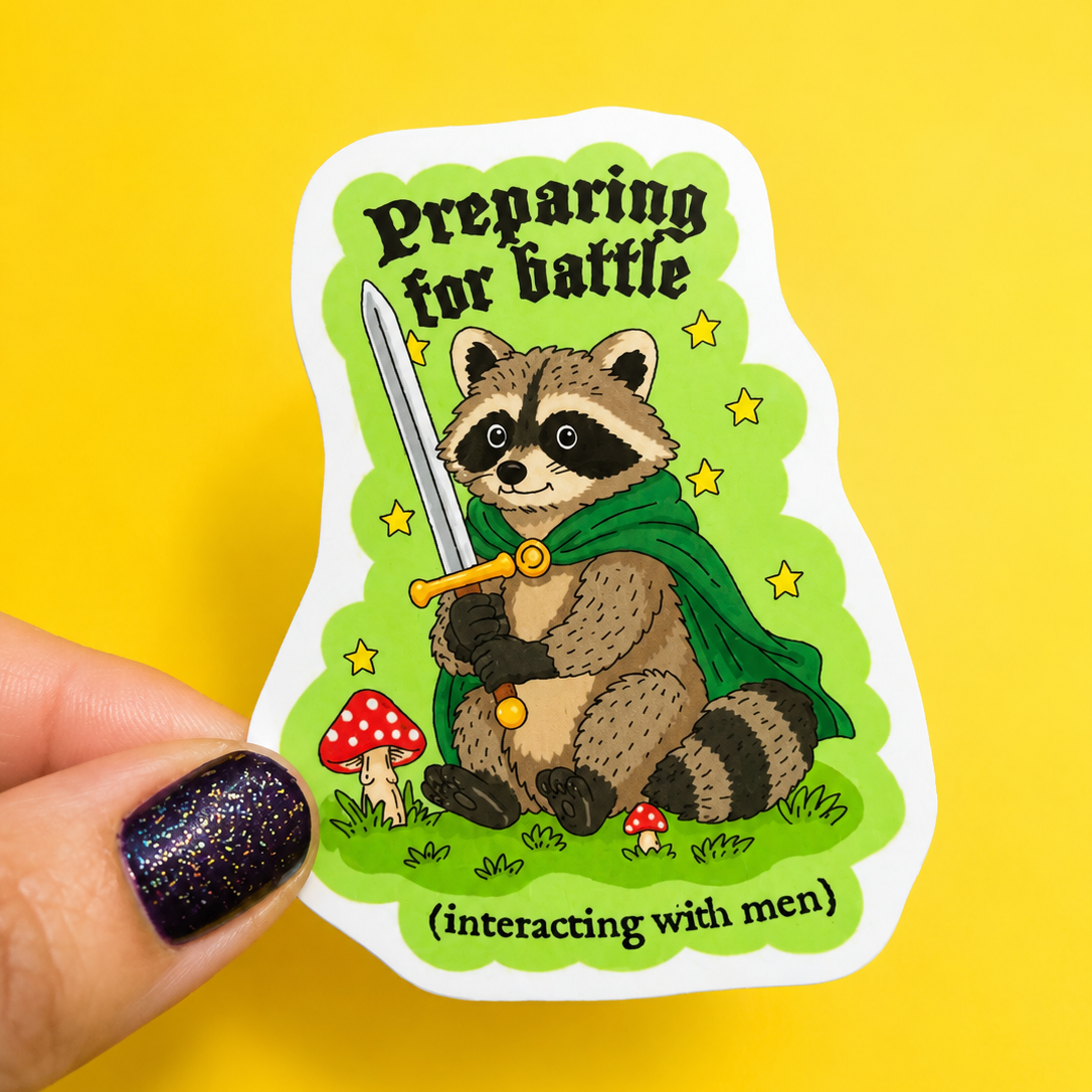 Preparing For Battle (Interacting With Men) Sticker