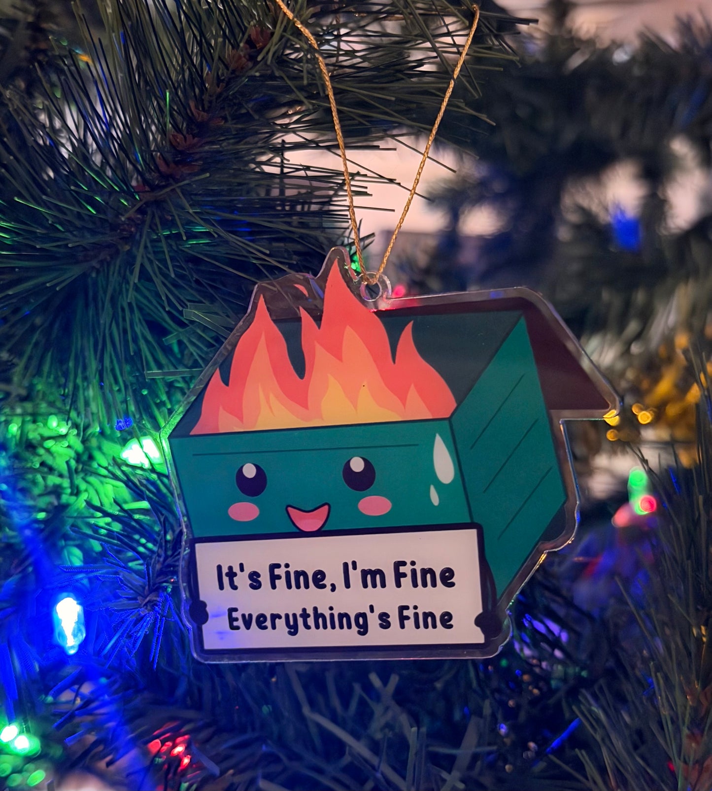 I'm Fine, I'm Fine Everything's Fine Ornament