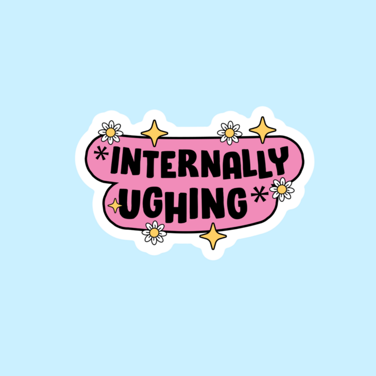 Internally Ughing Sticker