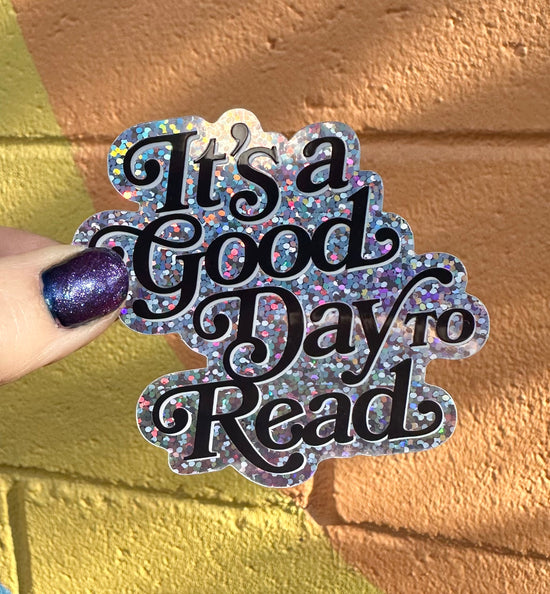 It's A Good Day To Read Glitter Sticker