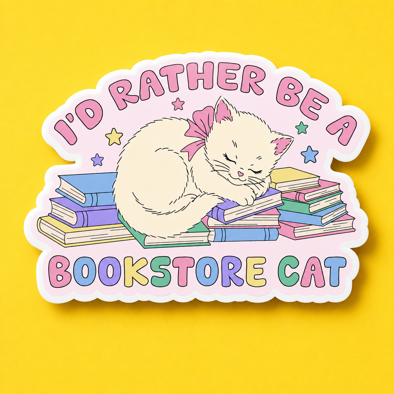 I'd Rather Be A Bookstore Cat Sticker