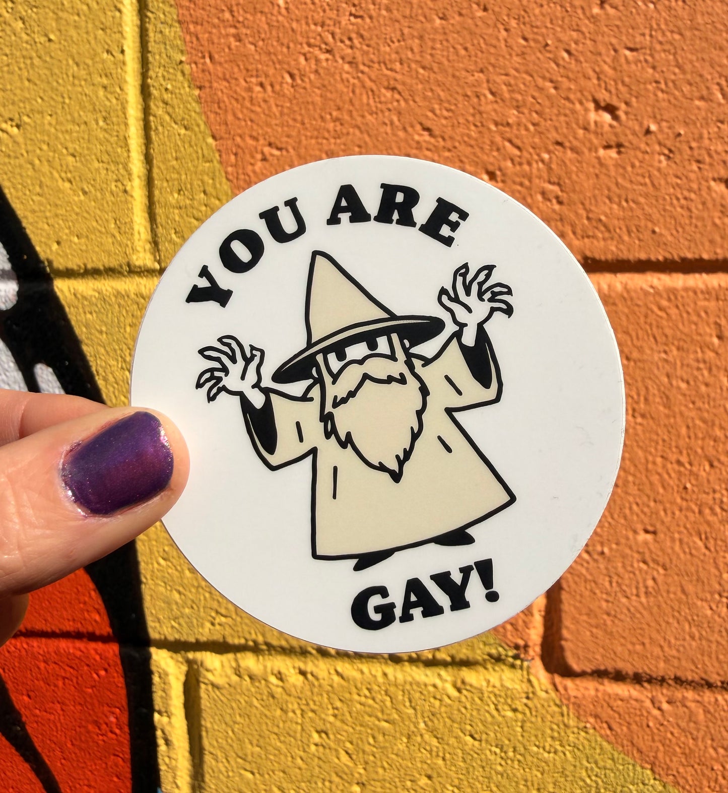 You Are Gay Sticker