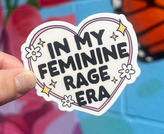 In My Feminine Rage Era Sticker (2 styles available)