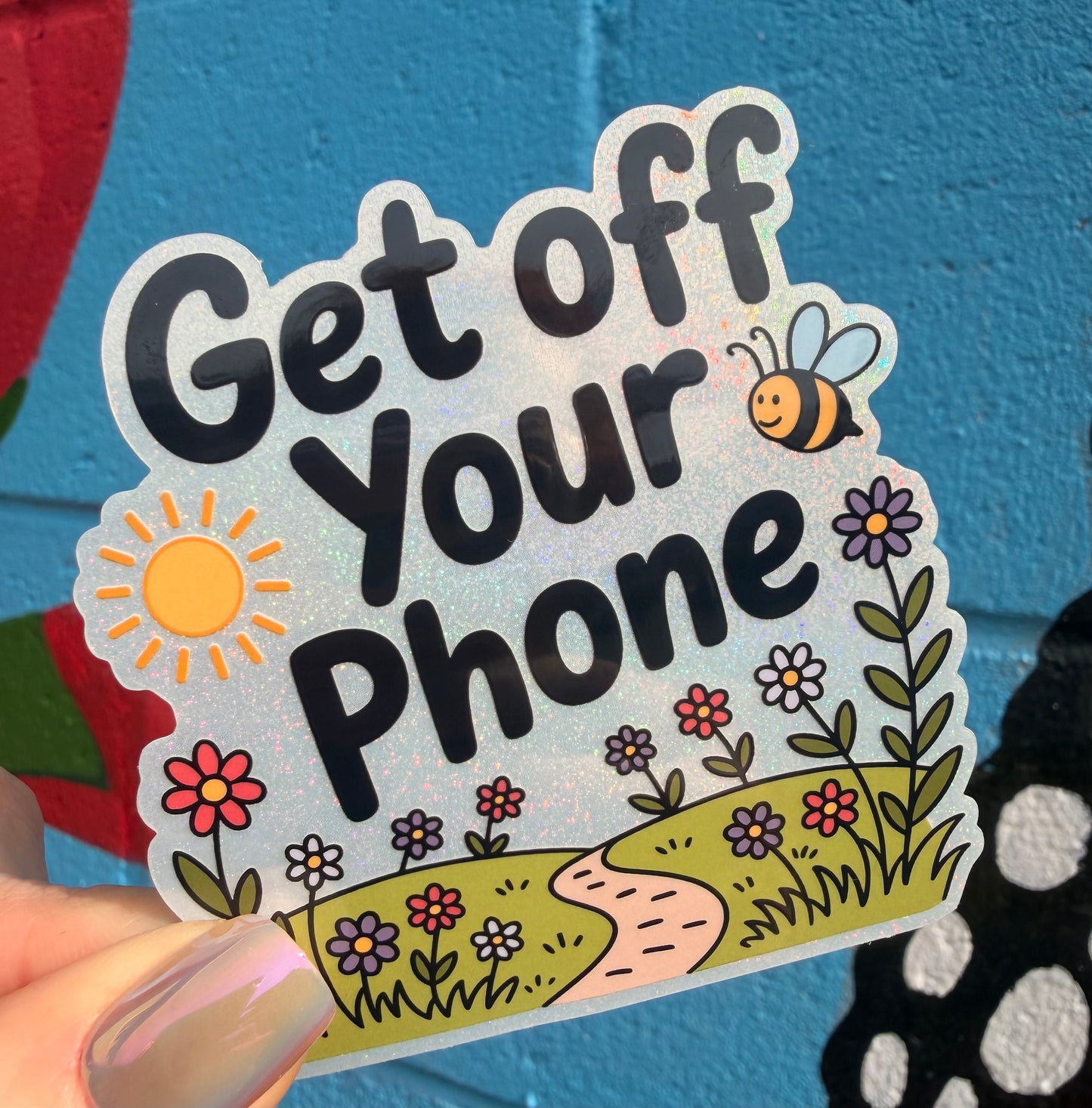 Get Off Your Phone Glitter Sticker