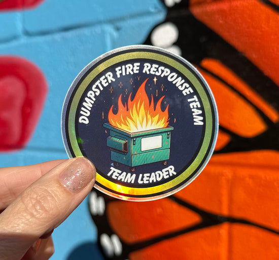Dumpster Fire Response Team Team Leader Holographic Sticker