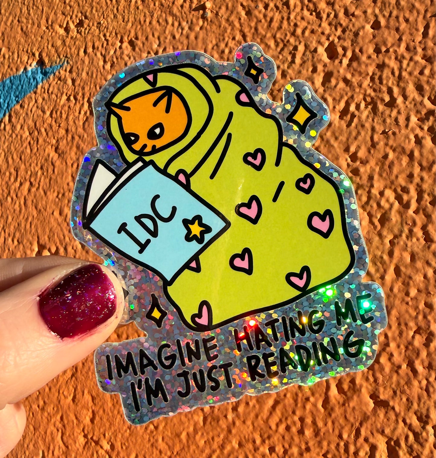 Imagine Hating Me I'm Just Reading Glitter Sticker