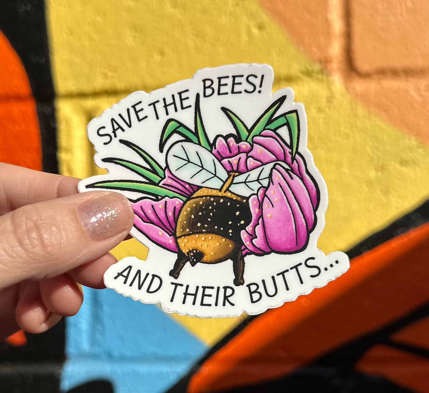 Save The Bees And Their Butts Sticker