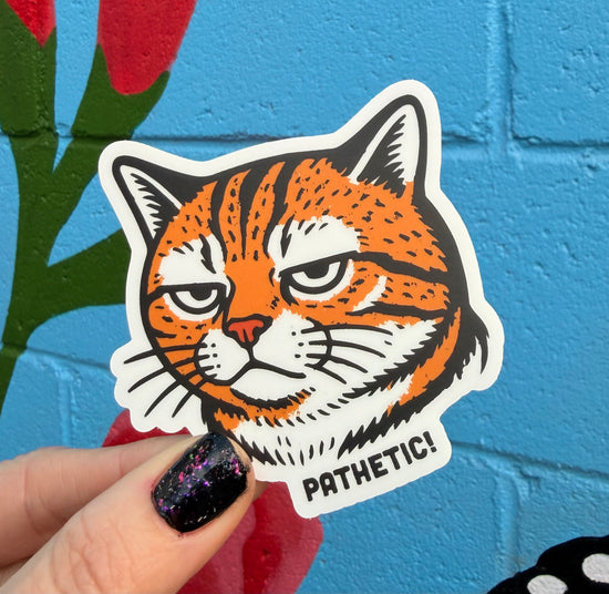 Pathetic Sticker