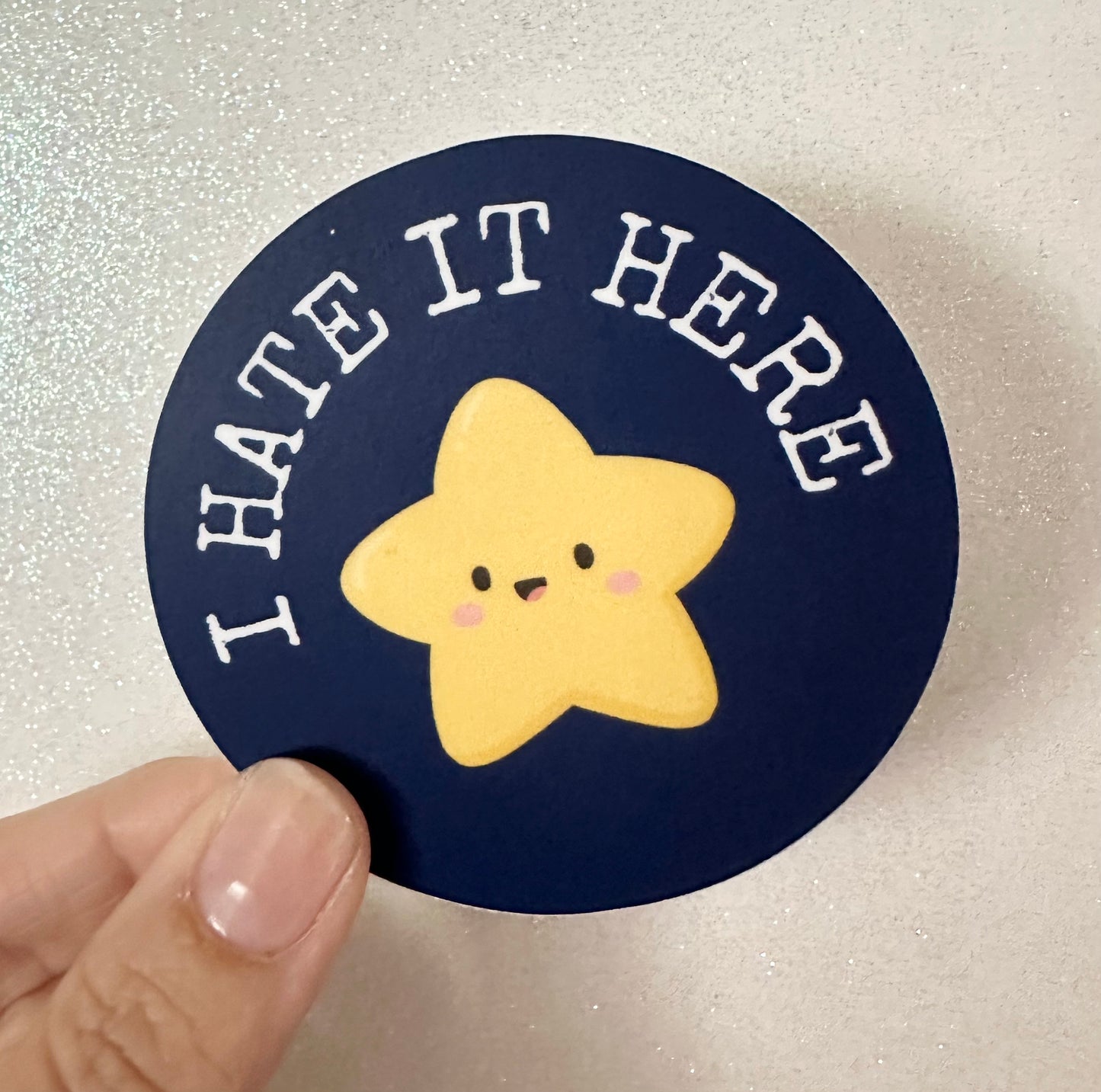 I Hate It Here Sticker