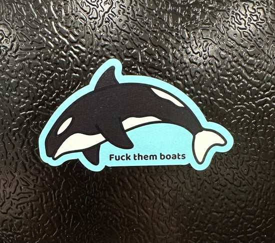Orca Fuck Them Boats Magnet