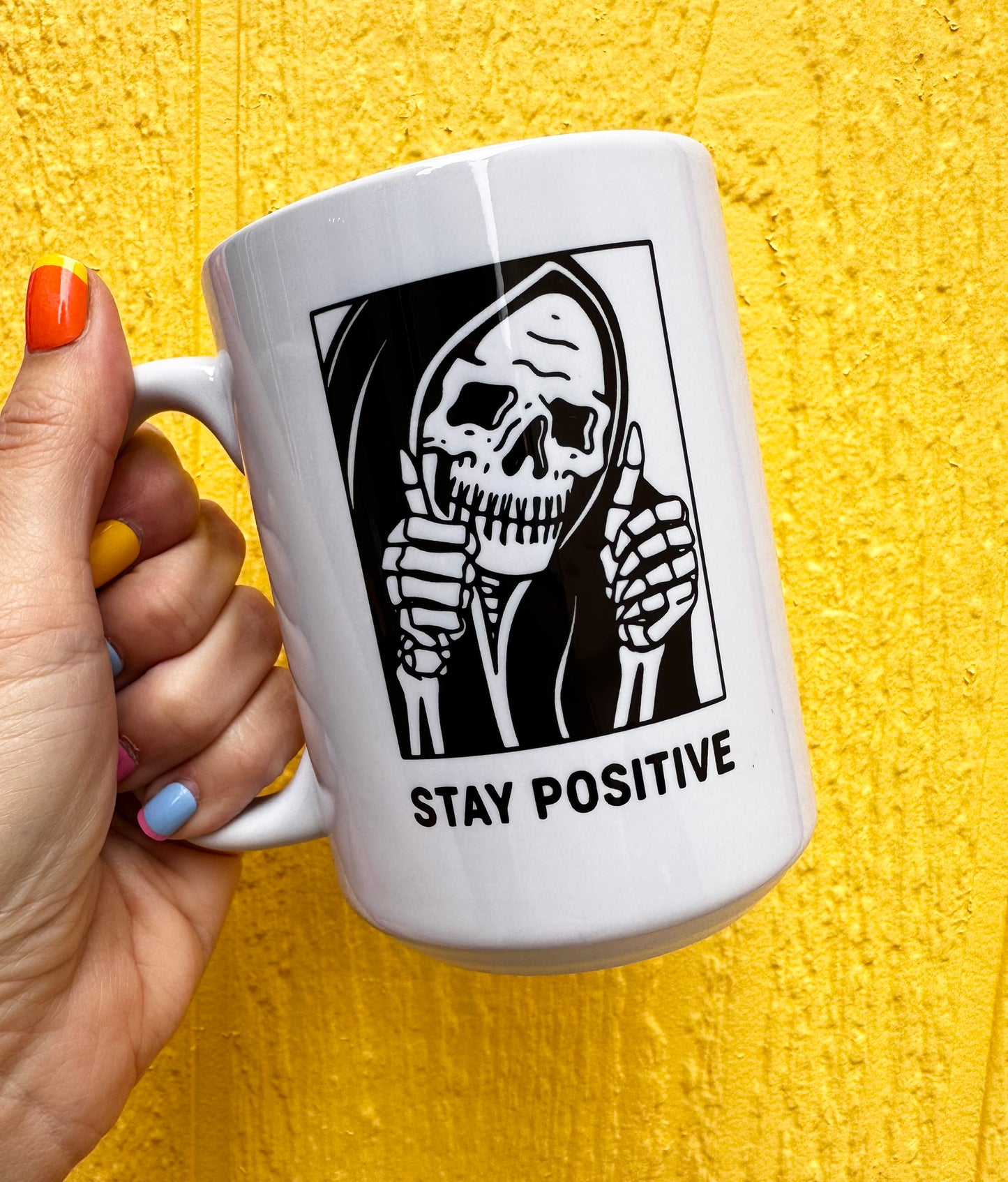 Stay Positive 15 oz Mug