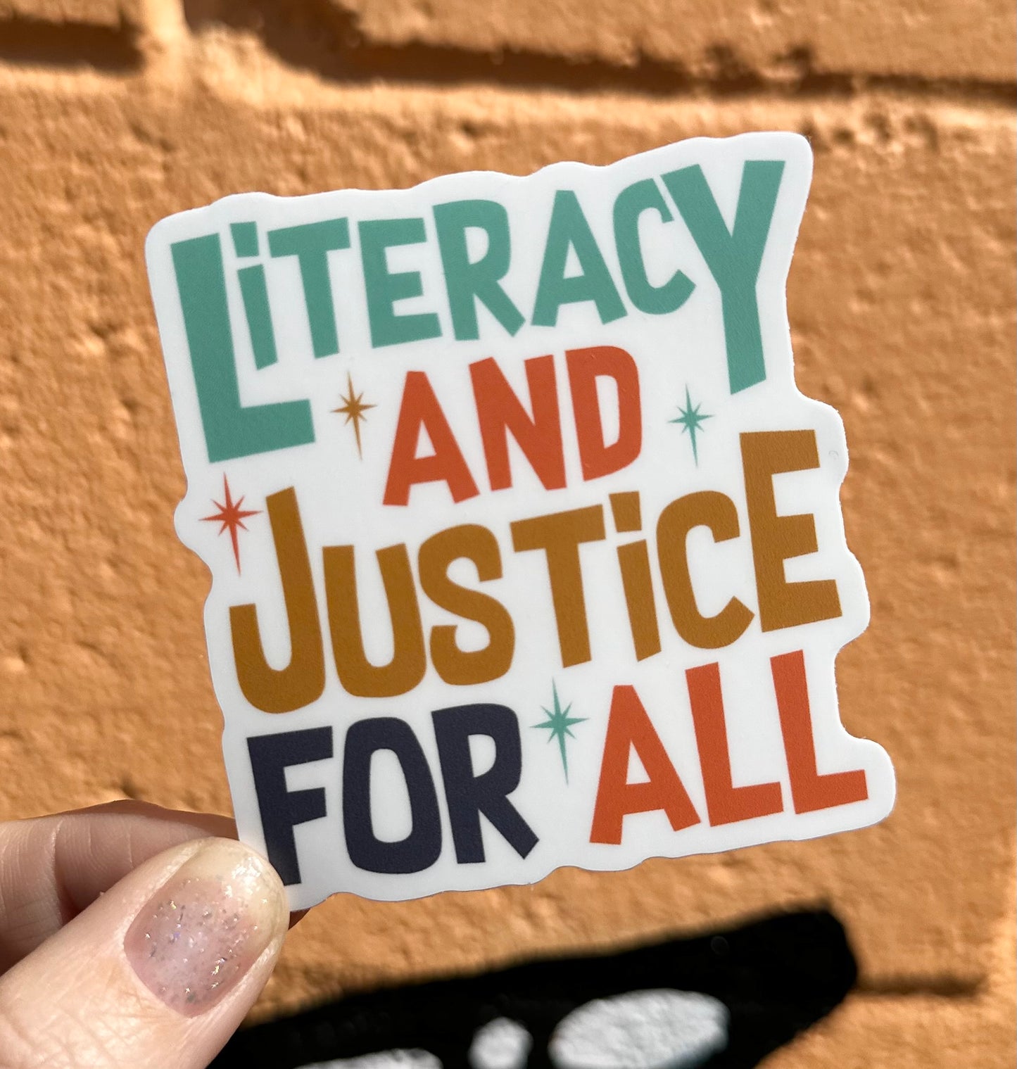 Literacy and Justice For All Sticker