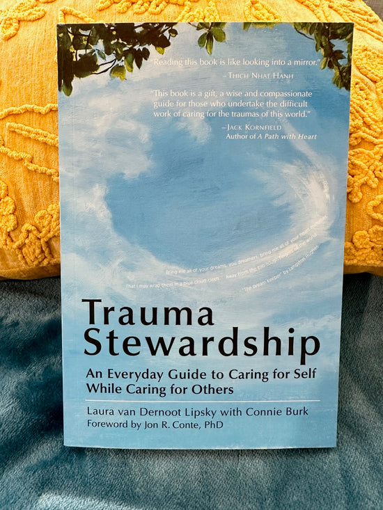 Load image into Gallery viewer, Trauma Stewardship - An Everyday Guide to Caring for Self While Caring for Others - 288 pages
