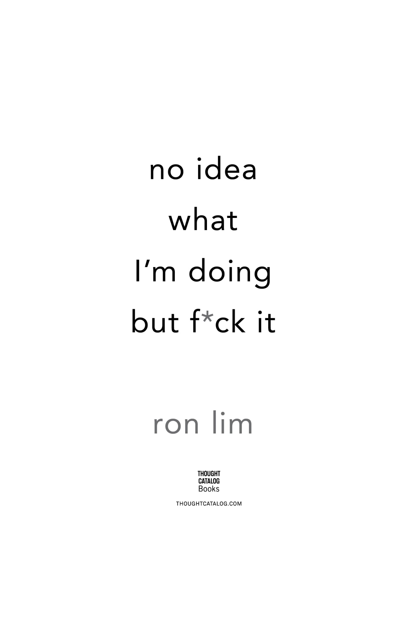 No Idea What I'm Doing But F*Ck It Book - 157 pages