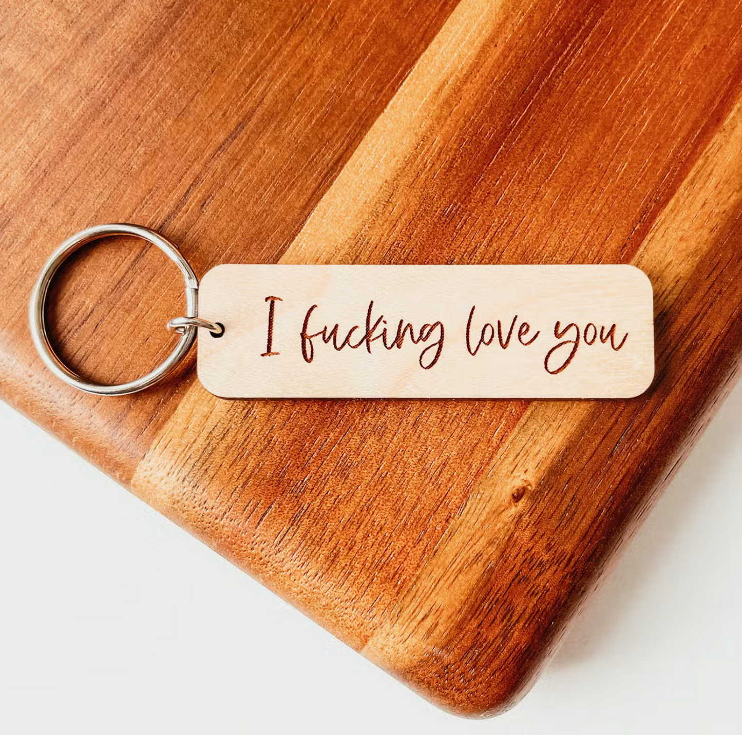 I Fucking Love You Wooden Keychain