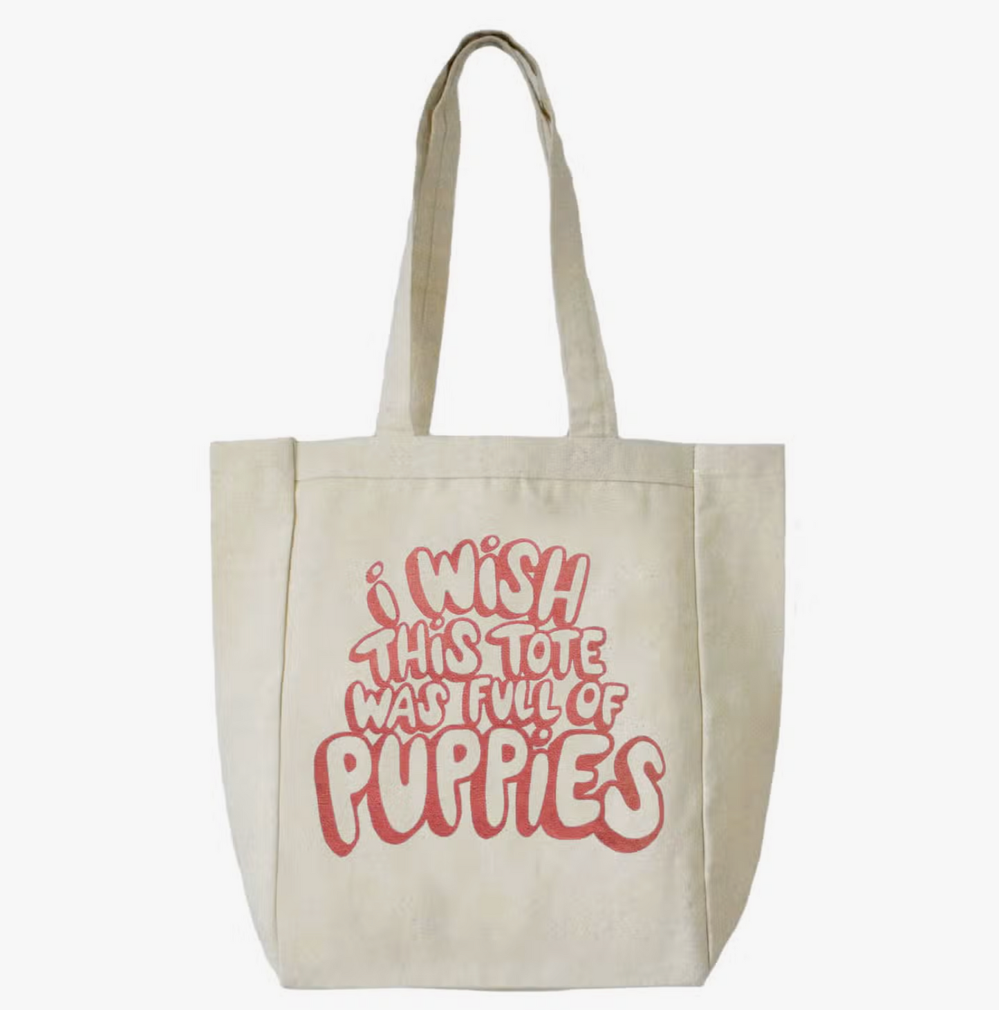 I Wish This Tote Was Full Of Puppies Tote Bag
