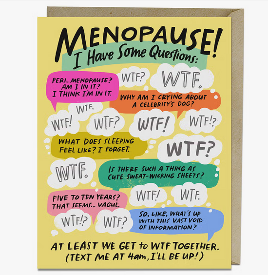 Load image into Gallery viewer, I Have Some Questions Menopause Card
