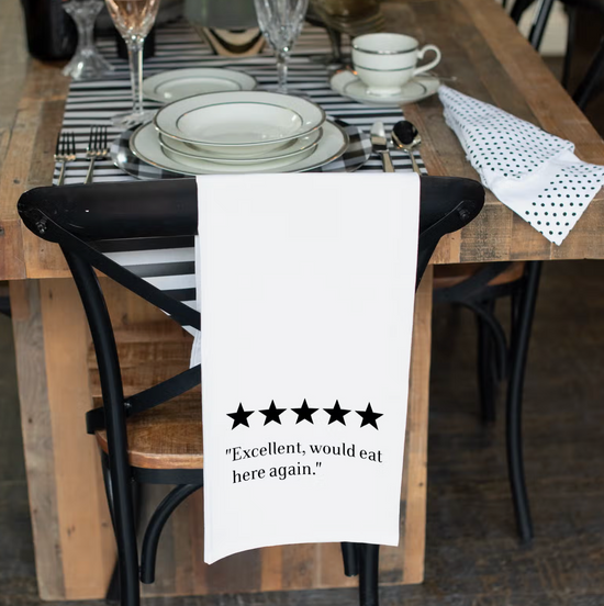 Excellent, Would Eat Here Again 5 Stars Tea Towel