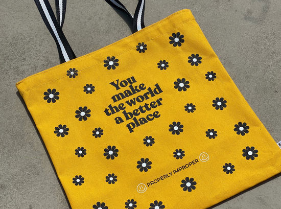 You Make the World A Better Place Tote Bag
