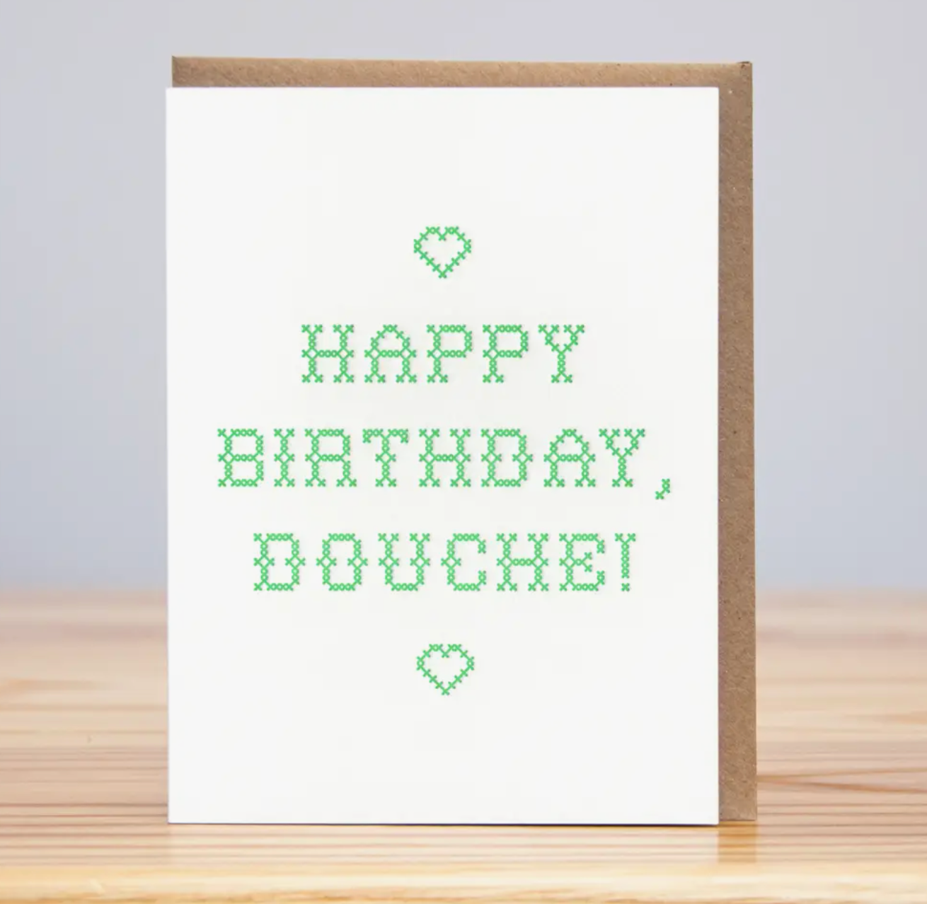 Happy Birthday, Douche Card