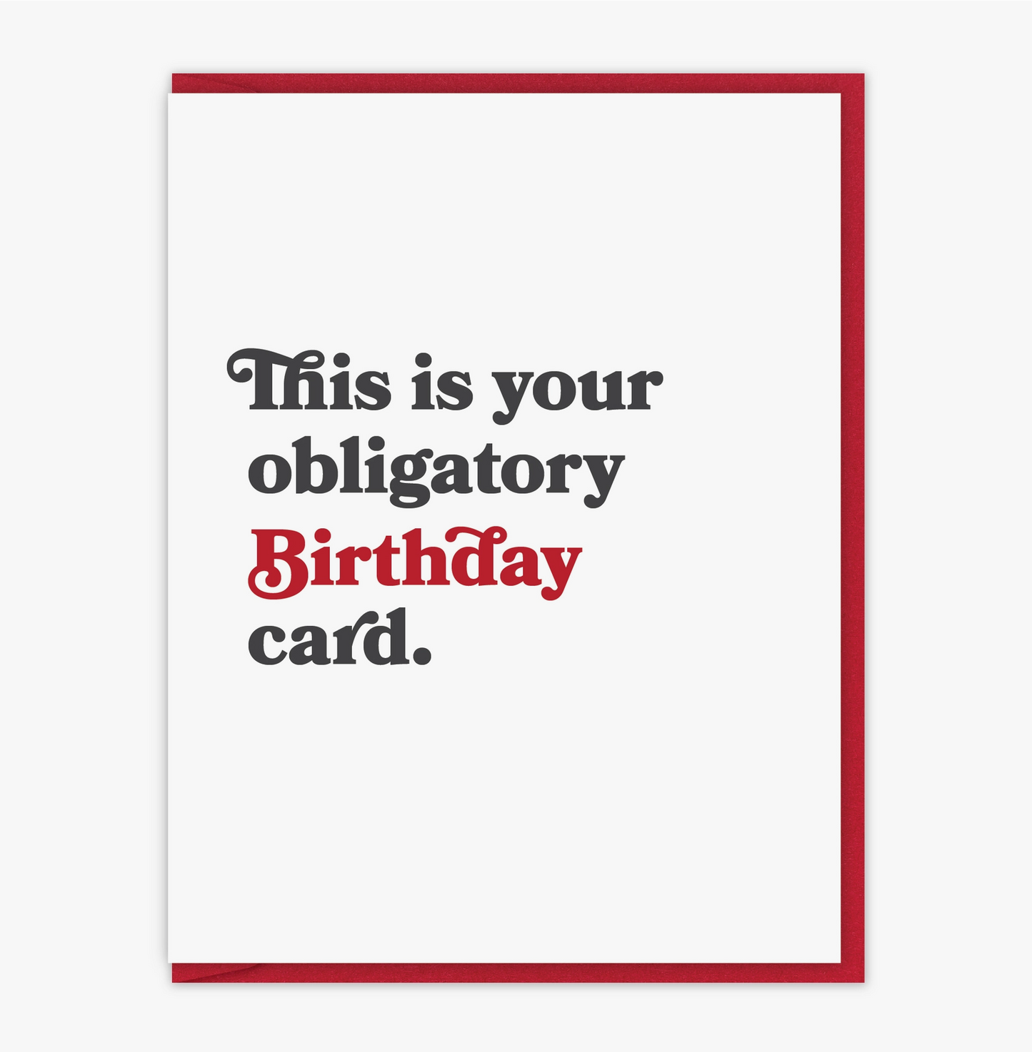 This Is Your Obligatory Birthday Card