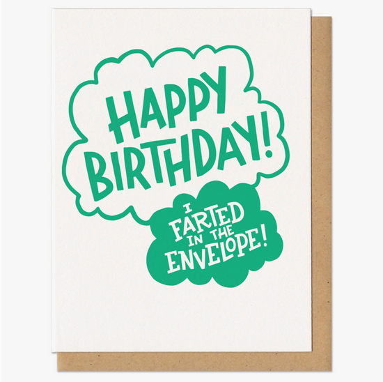 Happy Birthday! I Farted In The Envelope Card