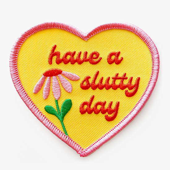 Have A Slutty Day Patch