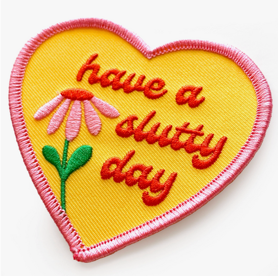 Have A Slutty Day Patch
