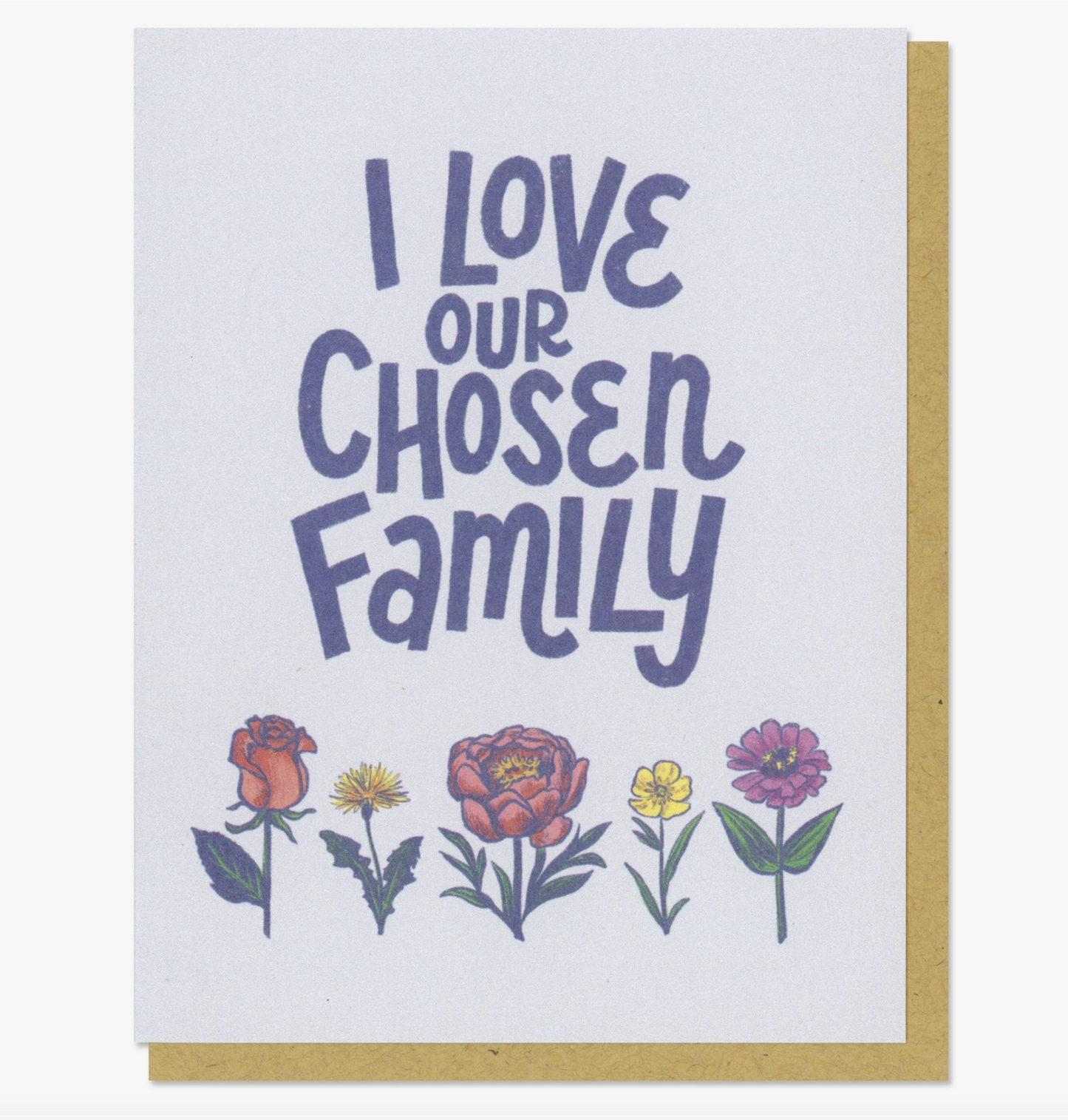 I Love Our Chosen Family Card