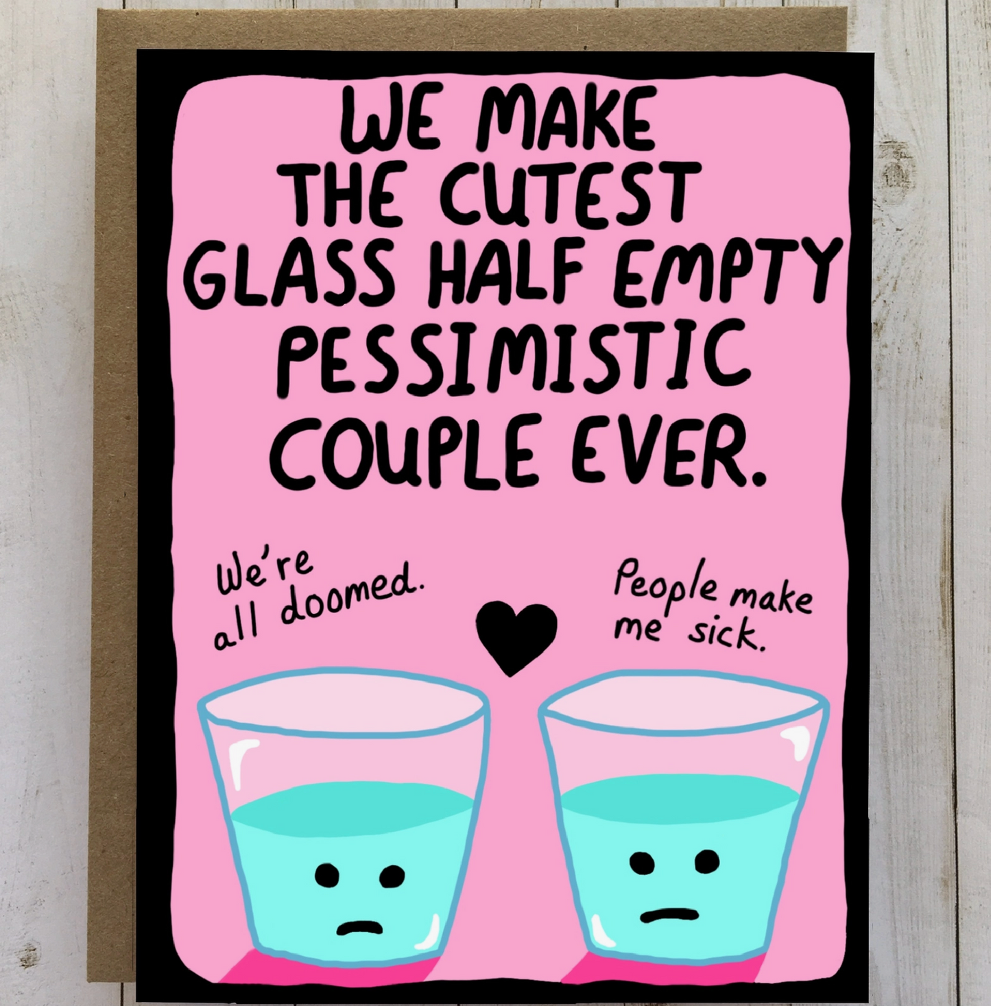 Glass Half Empty Pessimistic Couple Card