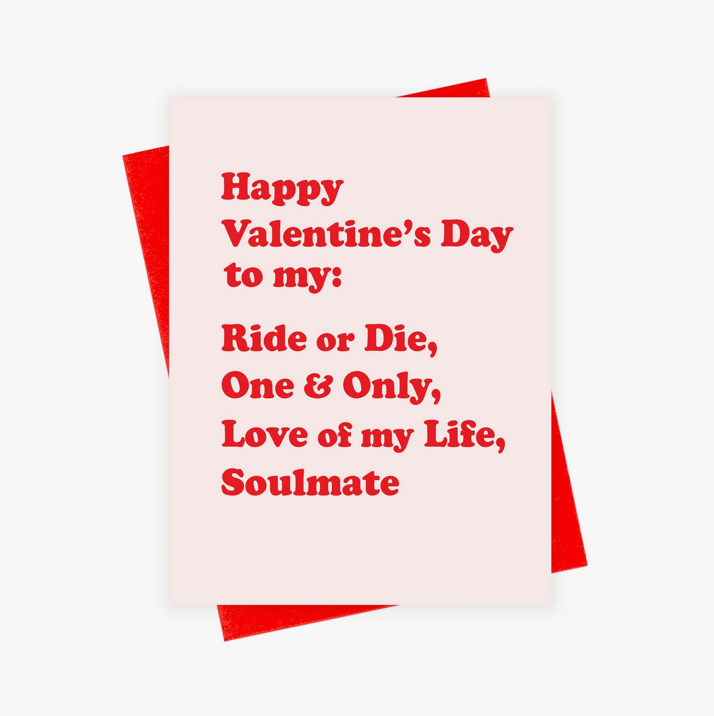 Happy Valentine's Day To My Ride Or Die Card