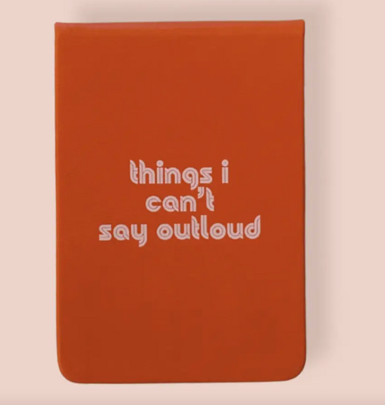 Things I Can't Say Outloud Orange Pocket Journal