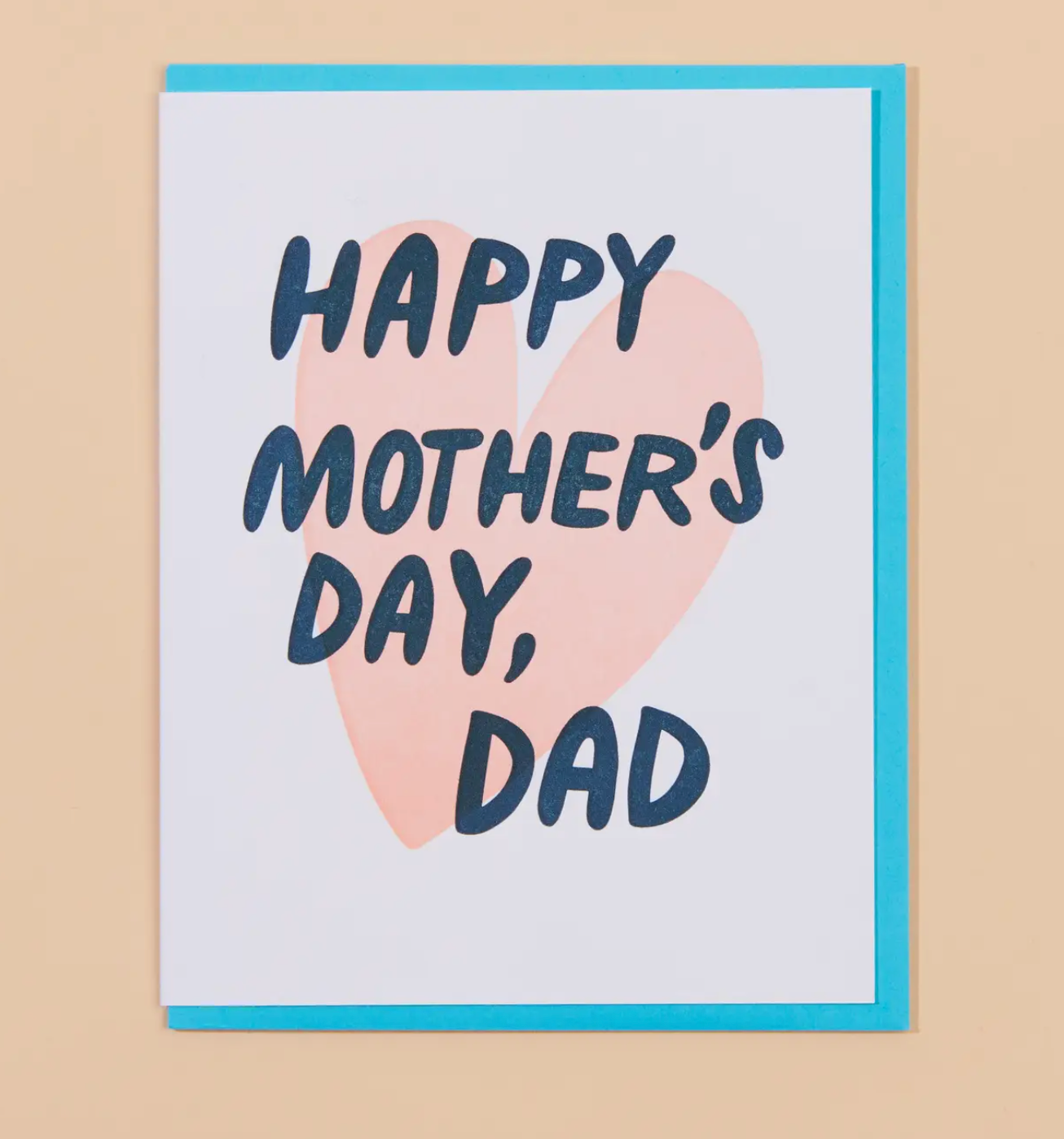 Happy Mother's Day, Dad Card