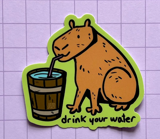 Drink Your Water Capybara Sticker