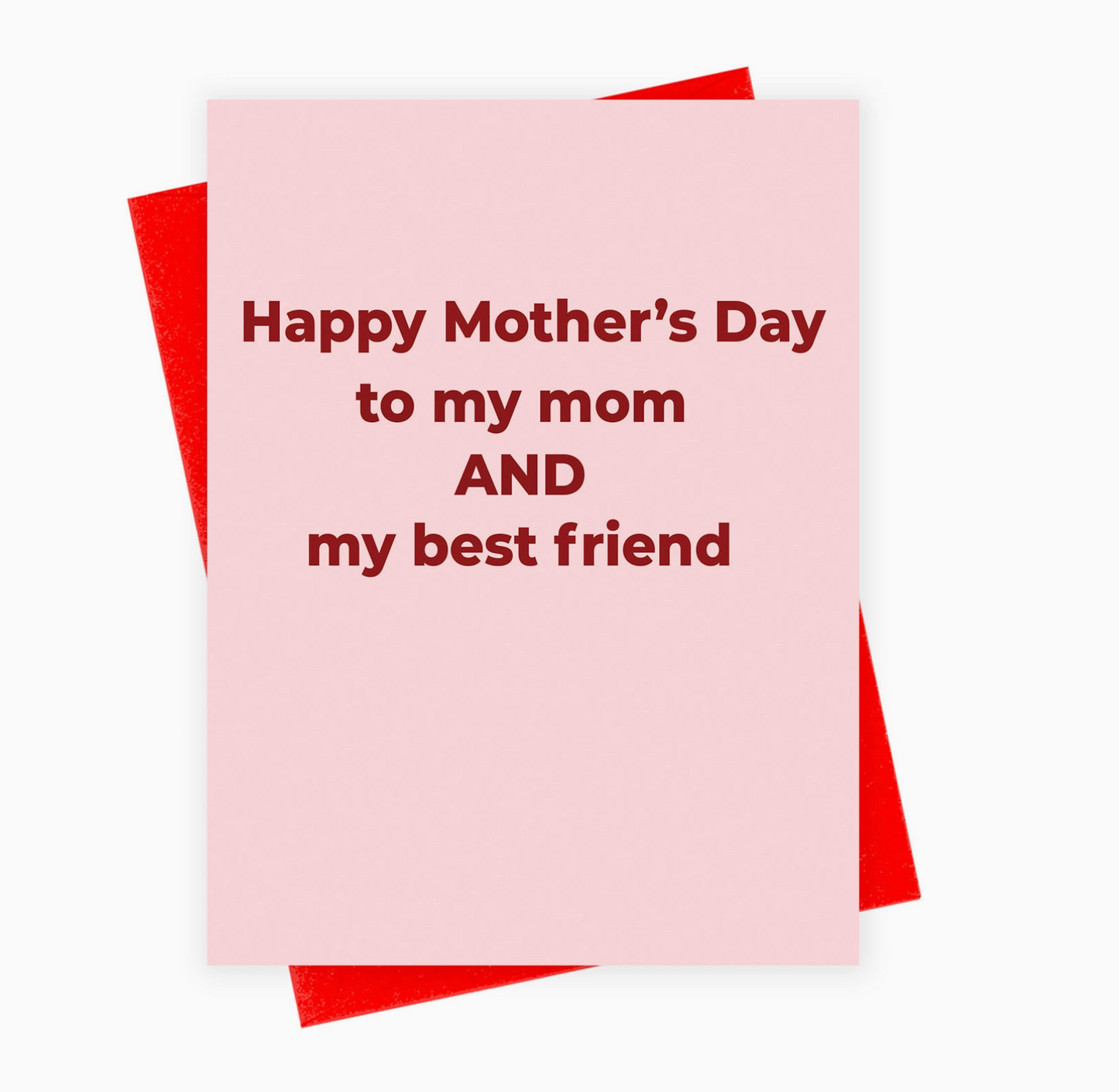 To My Mom & My Best Friend Mother's Day Card