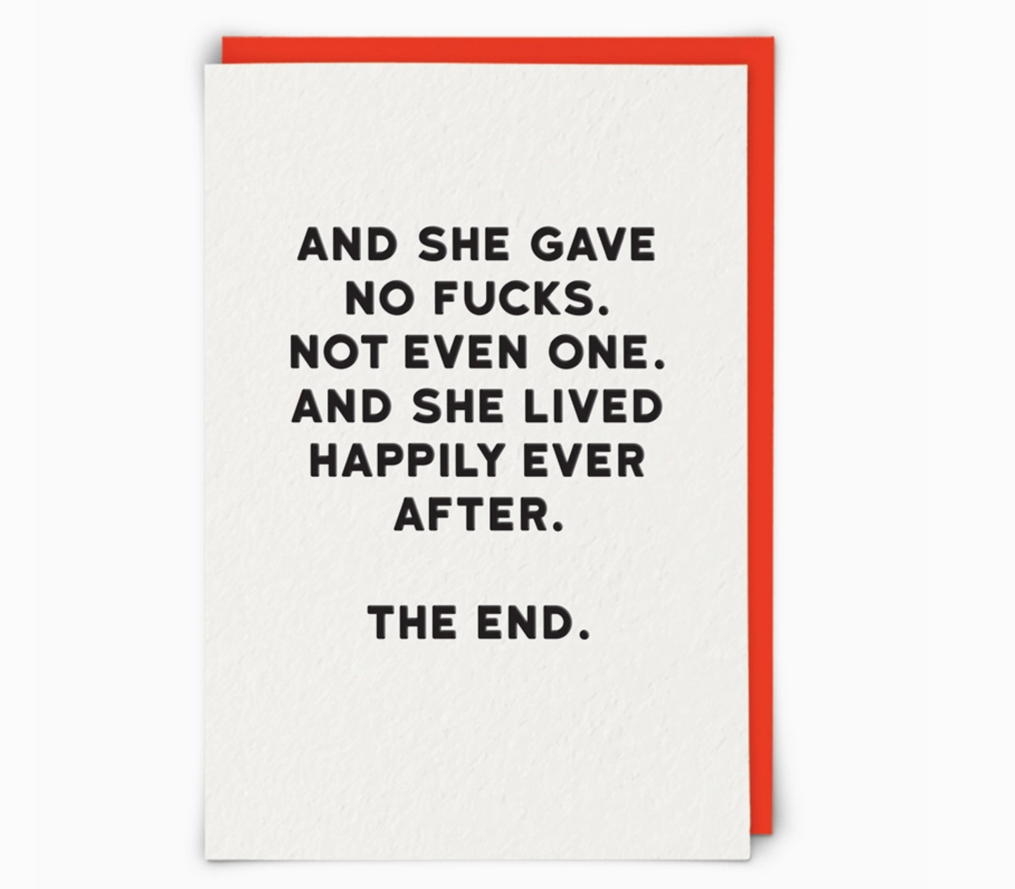 And She Gave No F*cks And Lived Happily Ever After Card
