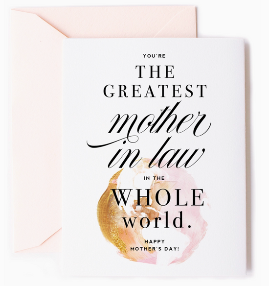 You're The Greatest Mother In Law In The Whole World Card