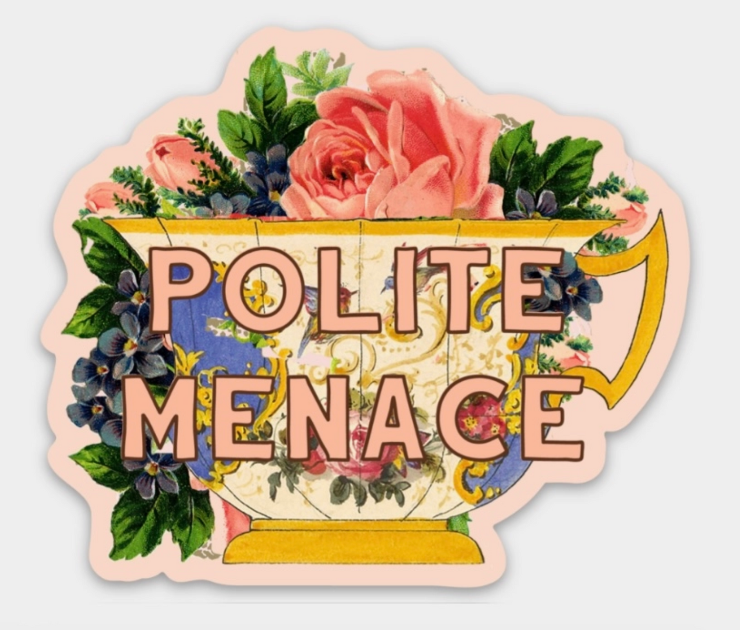 Polite Menace Sticker