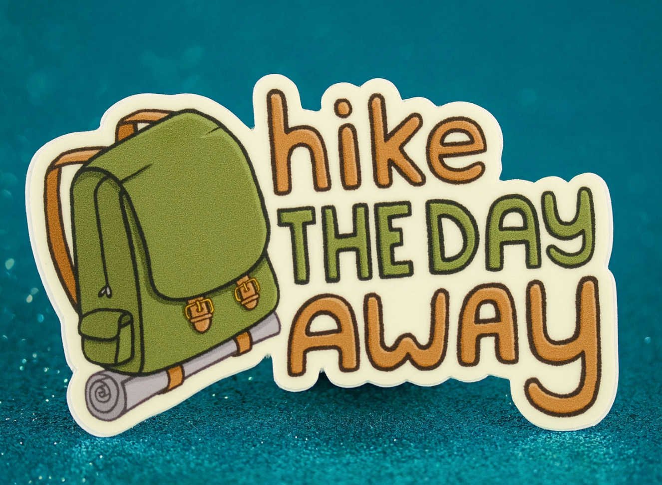 Hike The Day Away Sticker