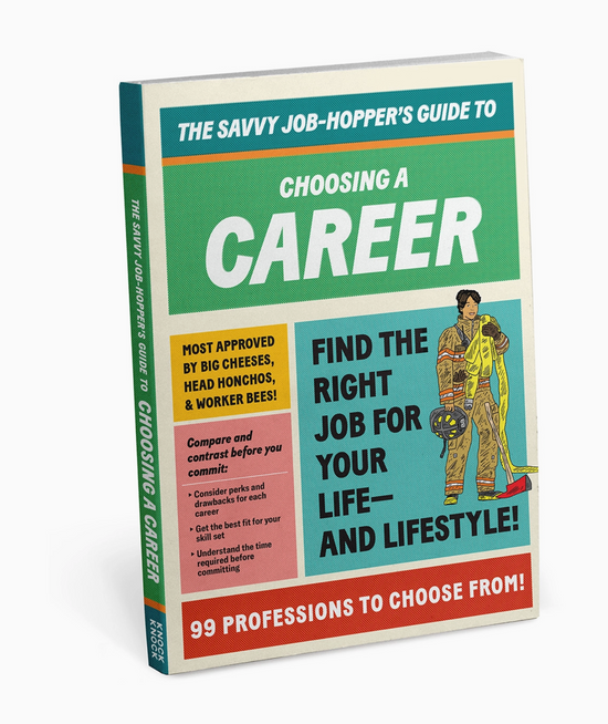 Savvy Job-Hopper's Guide To Choosing A Career Book