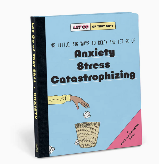 Let Go of That Sh*T Book (Anxiety)