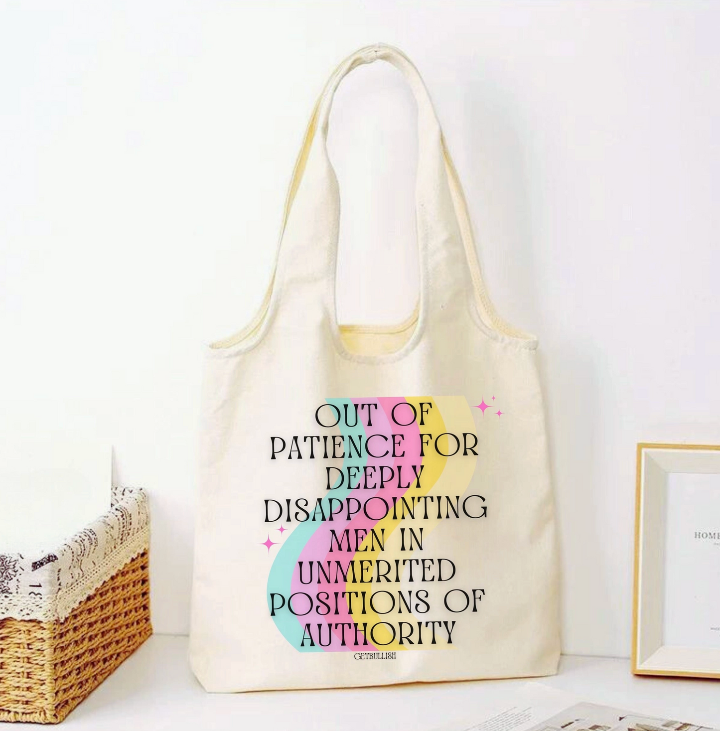 Out of Patience For Deeply Disappointing Men Tote Bag