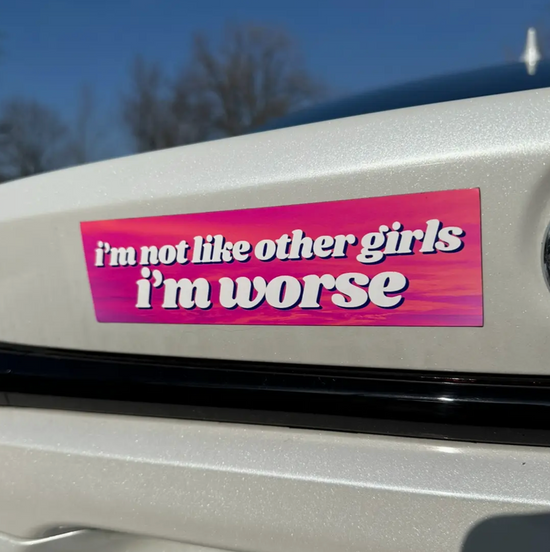 I'm Not Like Most Girls I'm Worse Car Magnet (Pink)