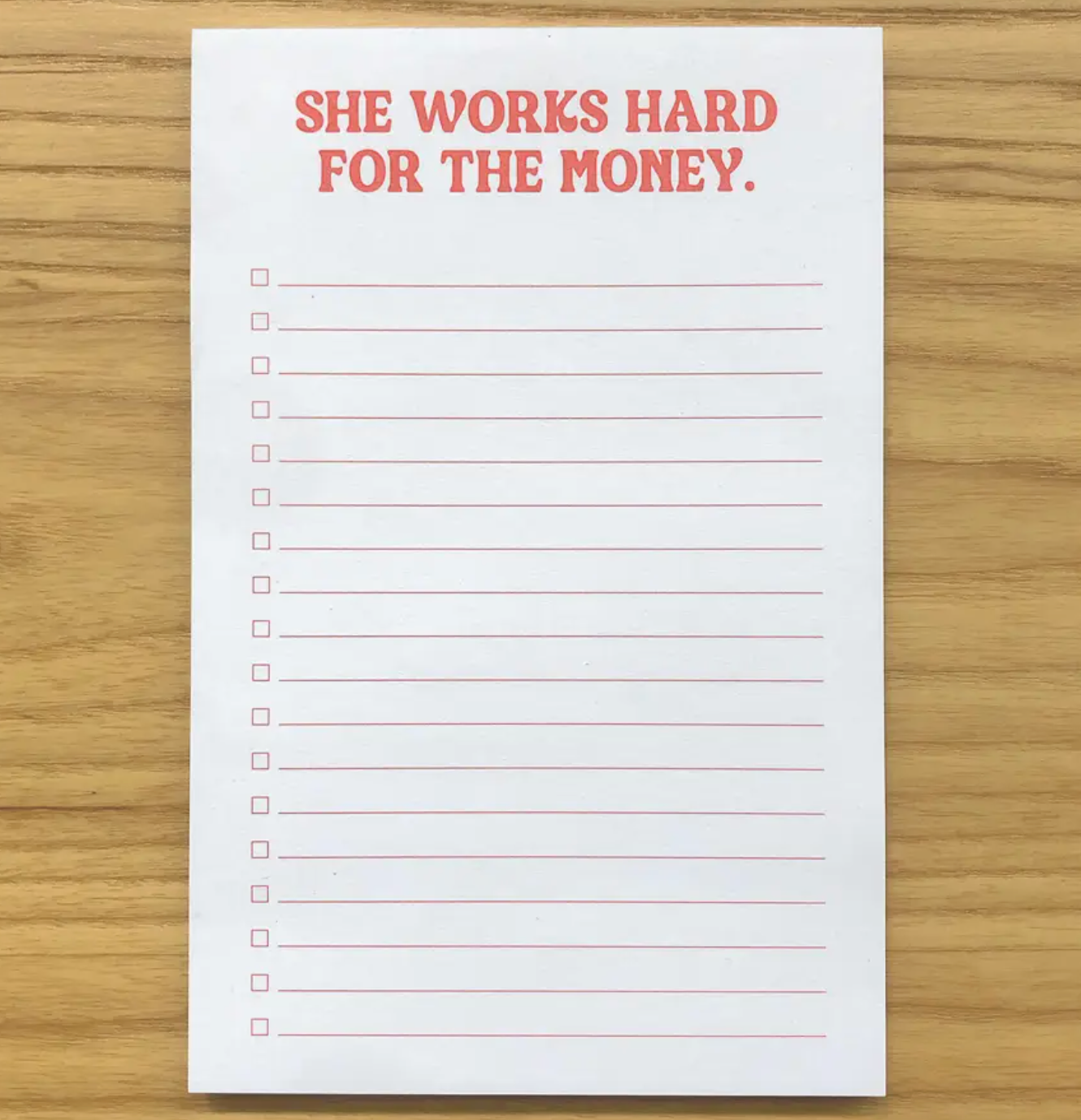 She Works Hard For The Money Notepad - 50 sheets