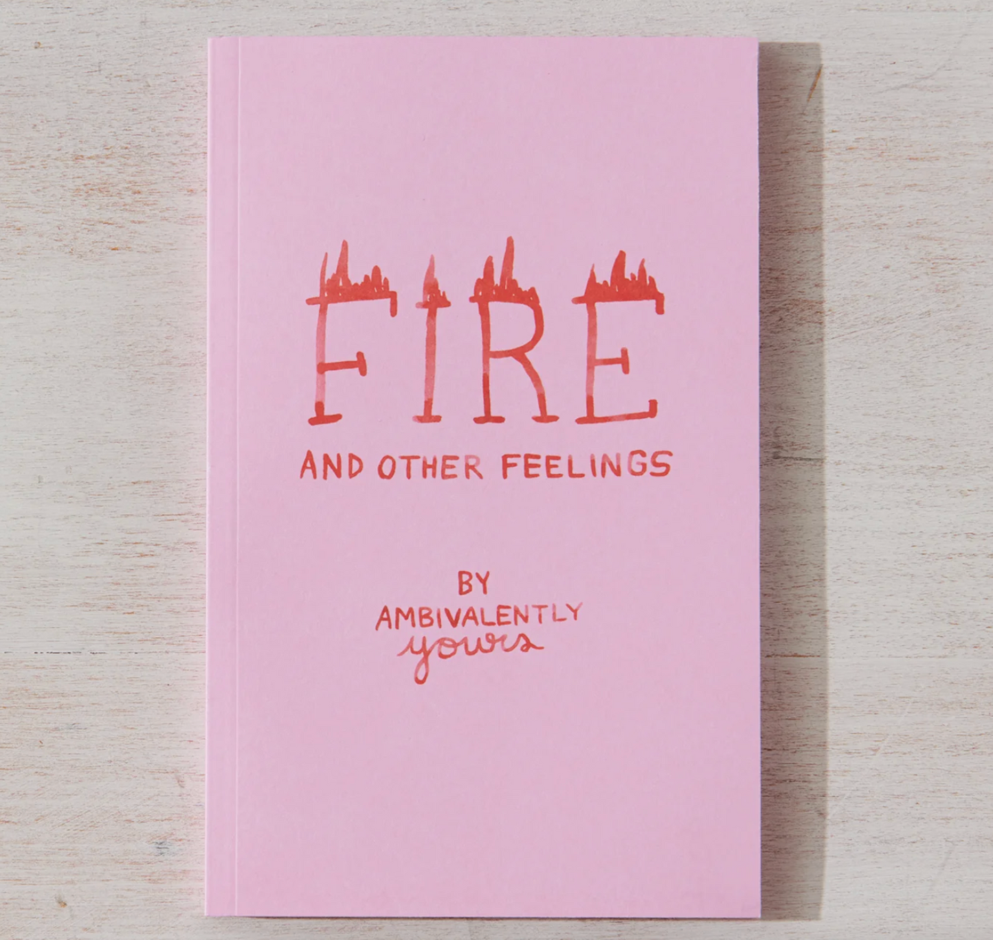Fire And Other Feelings - 128 pages