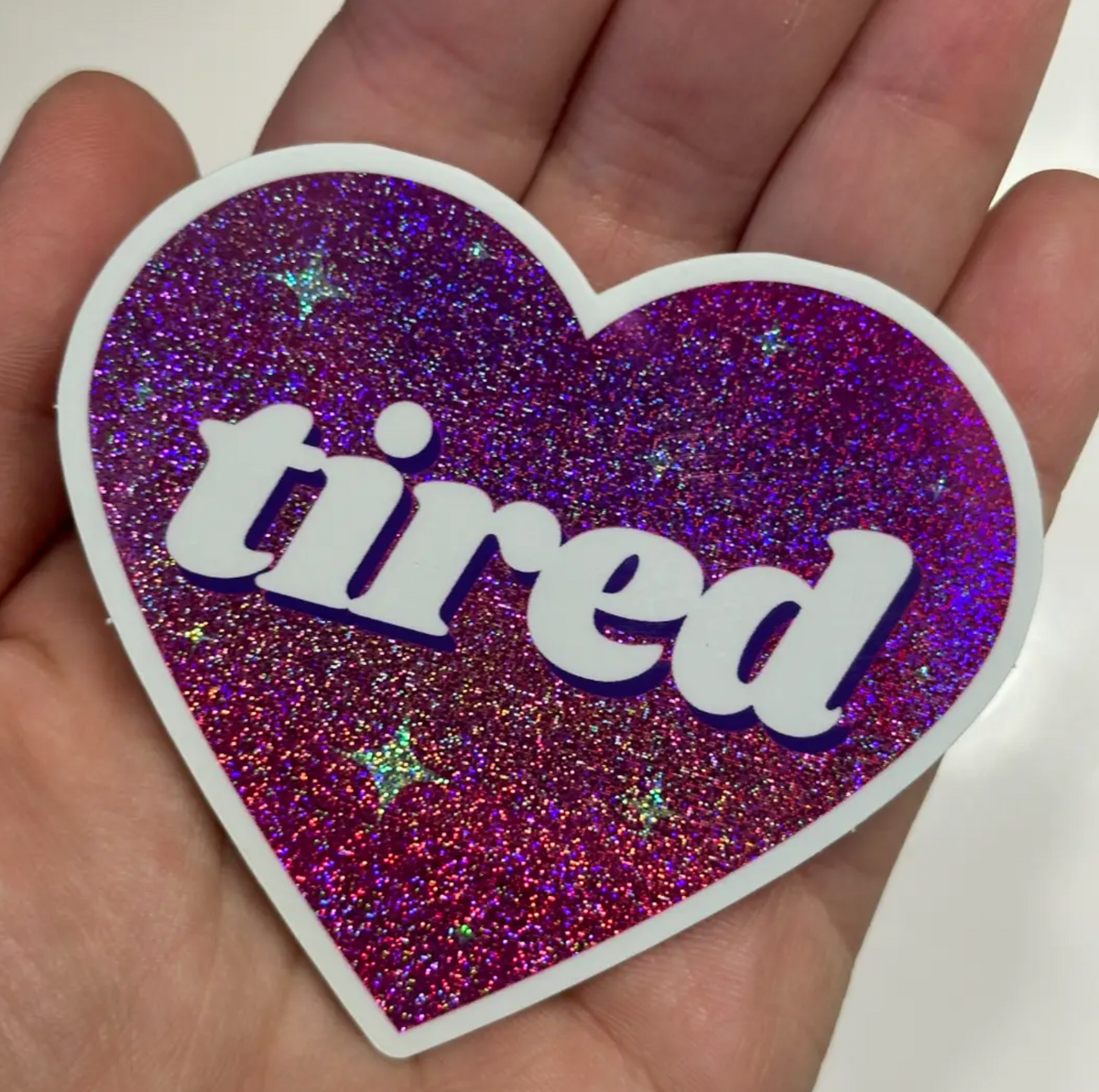 Tired Pink Glitter Sticker – Hilarious Humanitarian