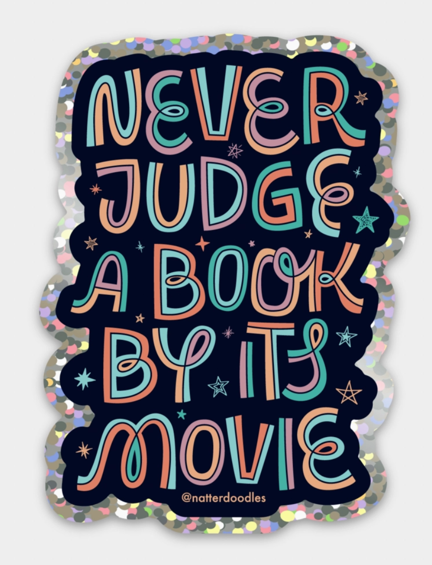 Never Judge A Book By Its Movie Glitter Sticker