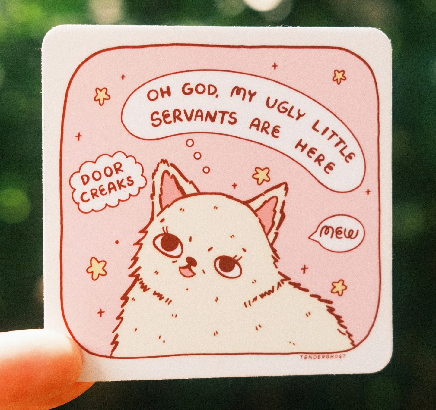 Oh God, My Ugly Little Servants Are Here Sticker