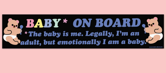 Baby On Board *The Baby Is Me Car Magnet