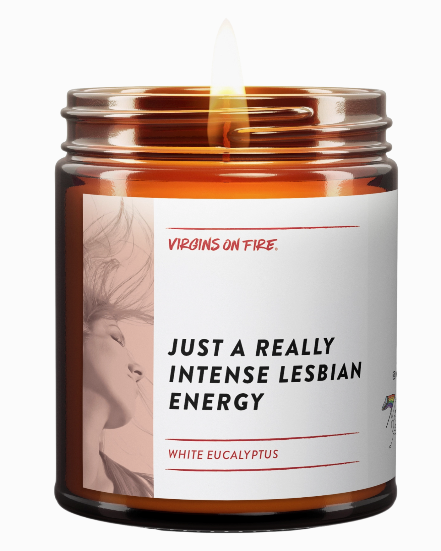 Just A Really Intense Lesbian Energy Soy Candle